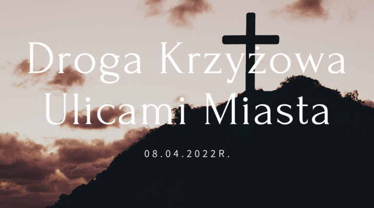 Read more about the article Droga Krzyżowa ulicami miasta
