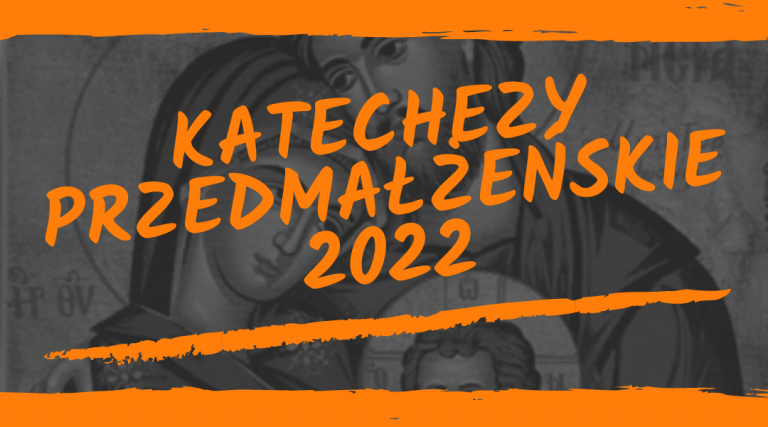 Read more about the article Katechezy Przedmałżeńskie 2022
