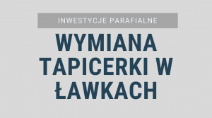 Wymiana tapicerki w kościelnych ławkach