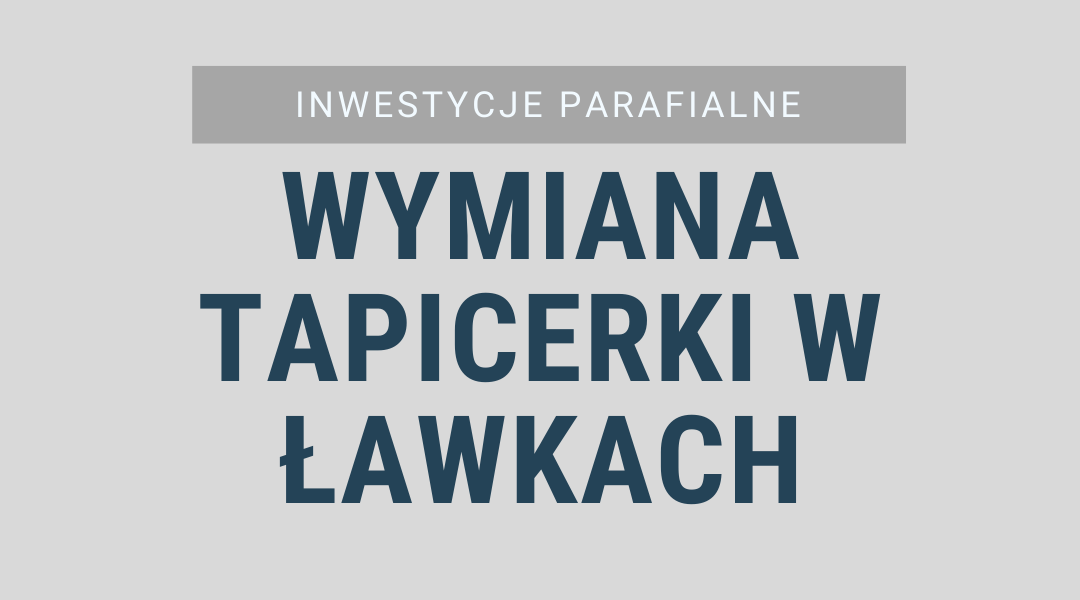 Read more about the article Wymiana tapicerki w kościelnych ławkach