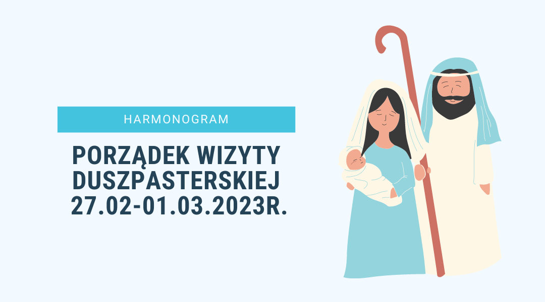 Read more about the article Porządek Wizyty Duszpasterskiej 27.02-01.03.2023r.