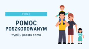 Pomoc poszkodowanym w wyniku pożaru