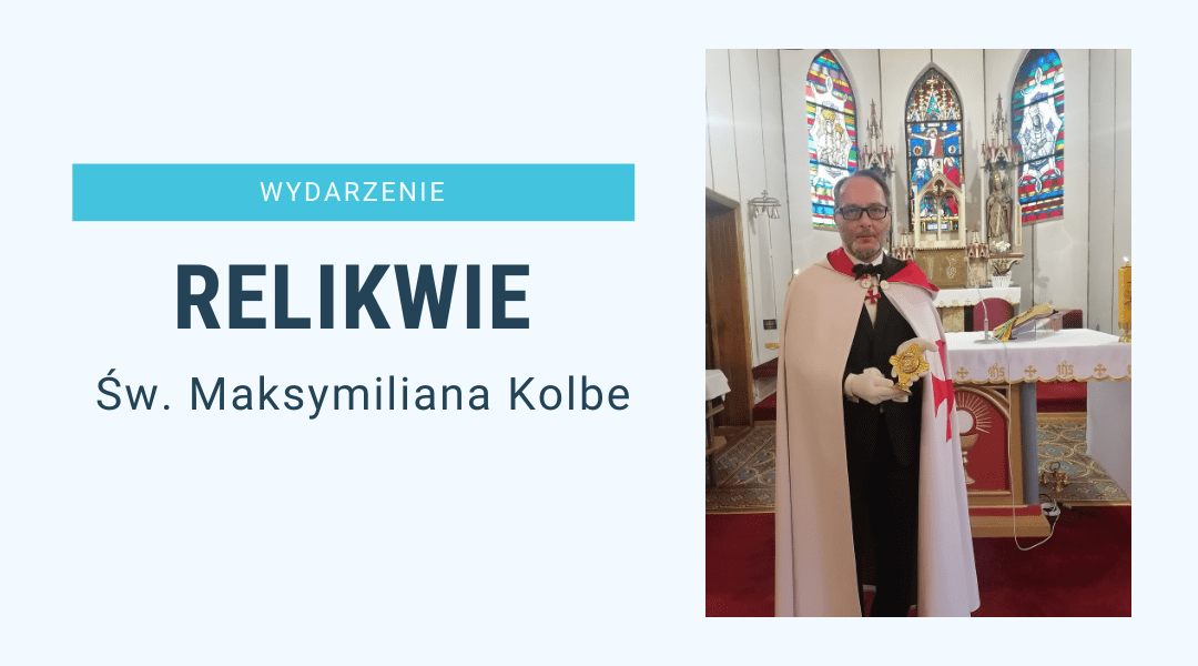 Read more about the article Relikwie św. Maksymiliana Kolbe w naszej parafii