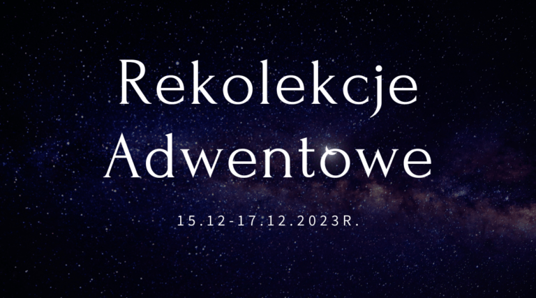 Read more about the article Rekolekcje Adwentowe 2023